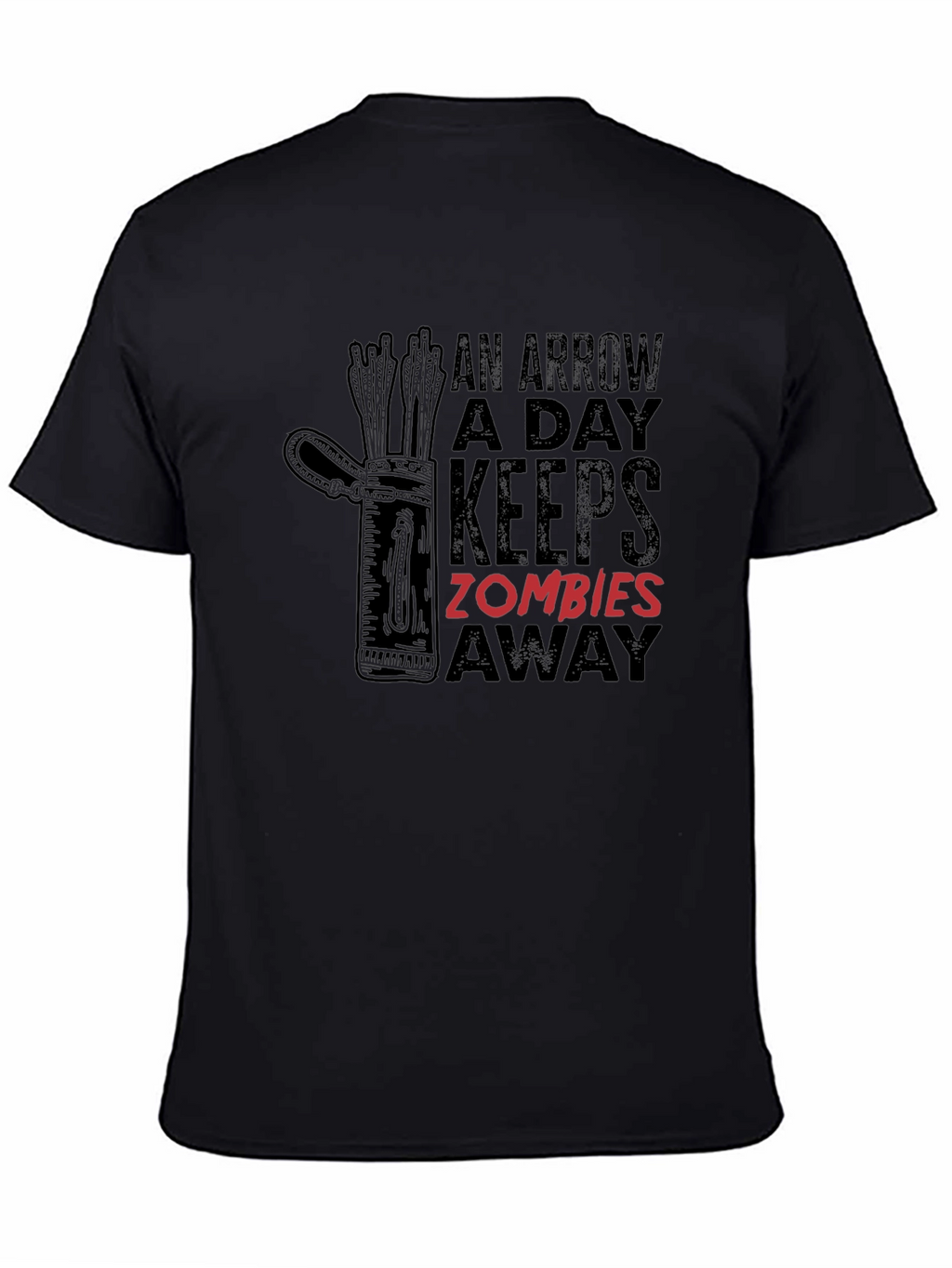 An Arrow A Day Keeps Zombies Away T-Shirt
