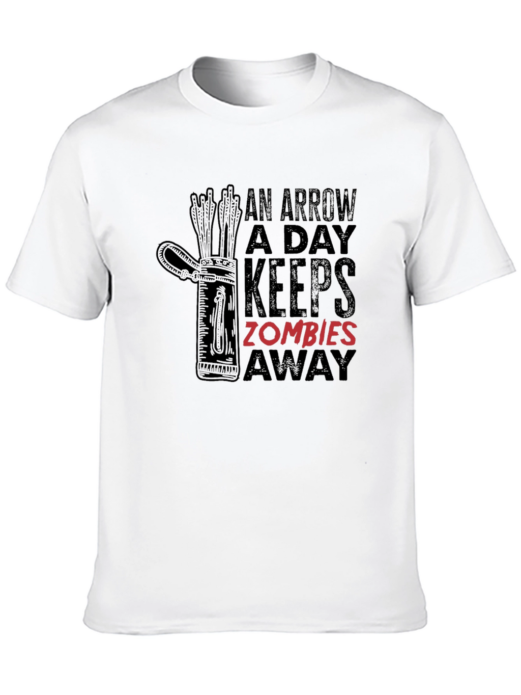 An Arrow A Day Keeps Zombies Away T-Shirt