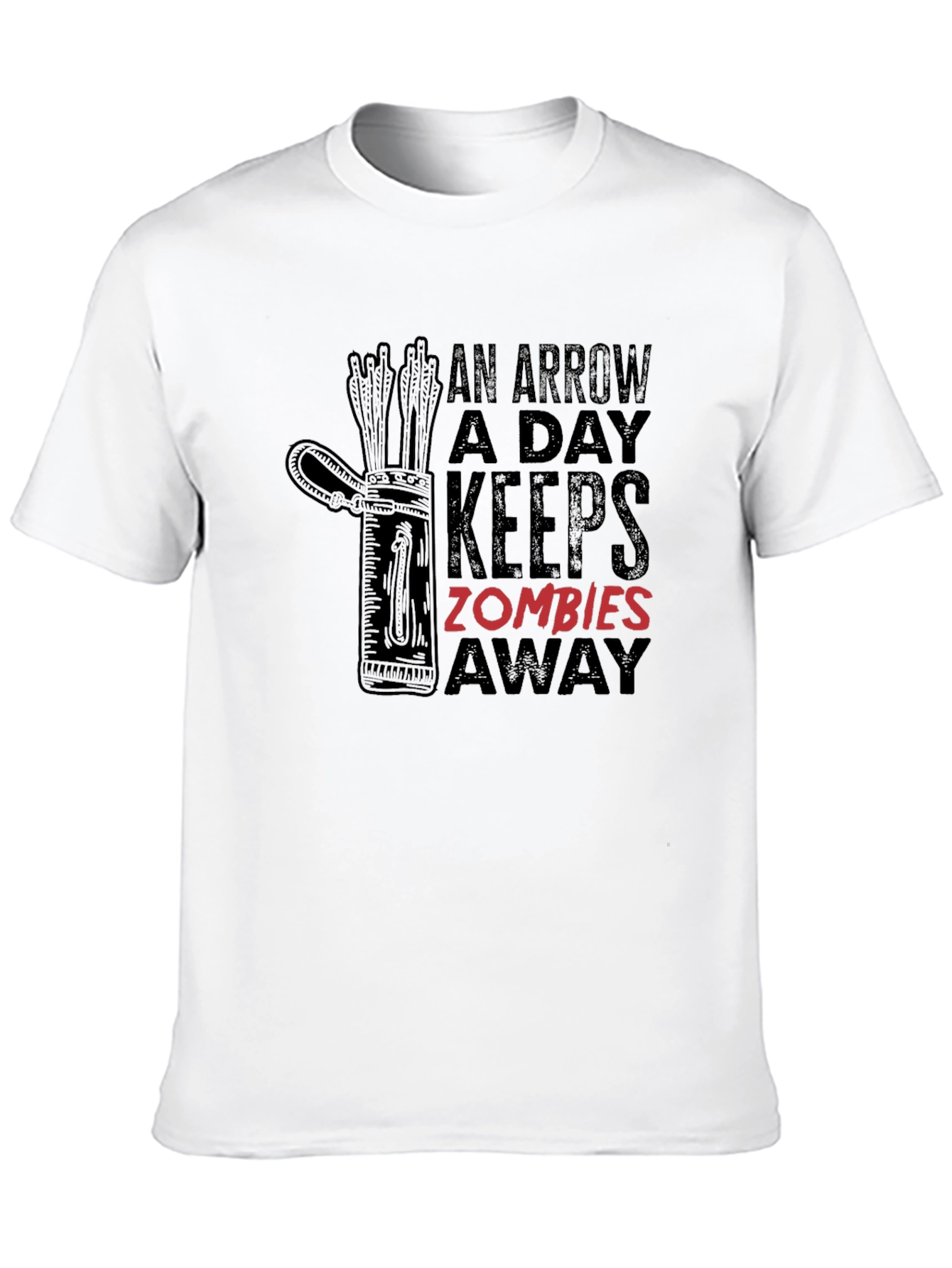 An Arrow A Day Keeps Zombies Away T-Shirt