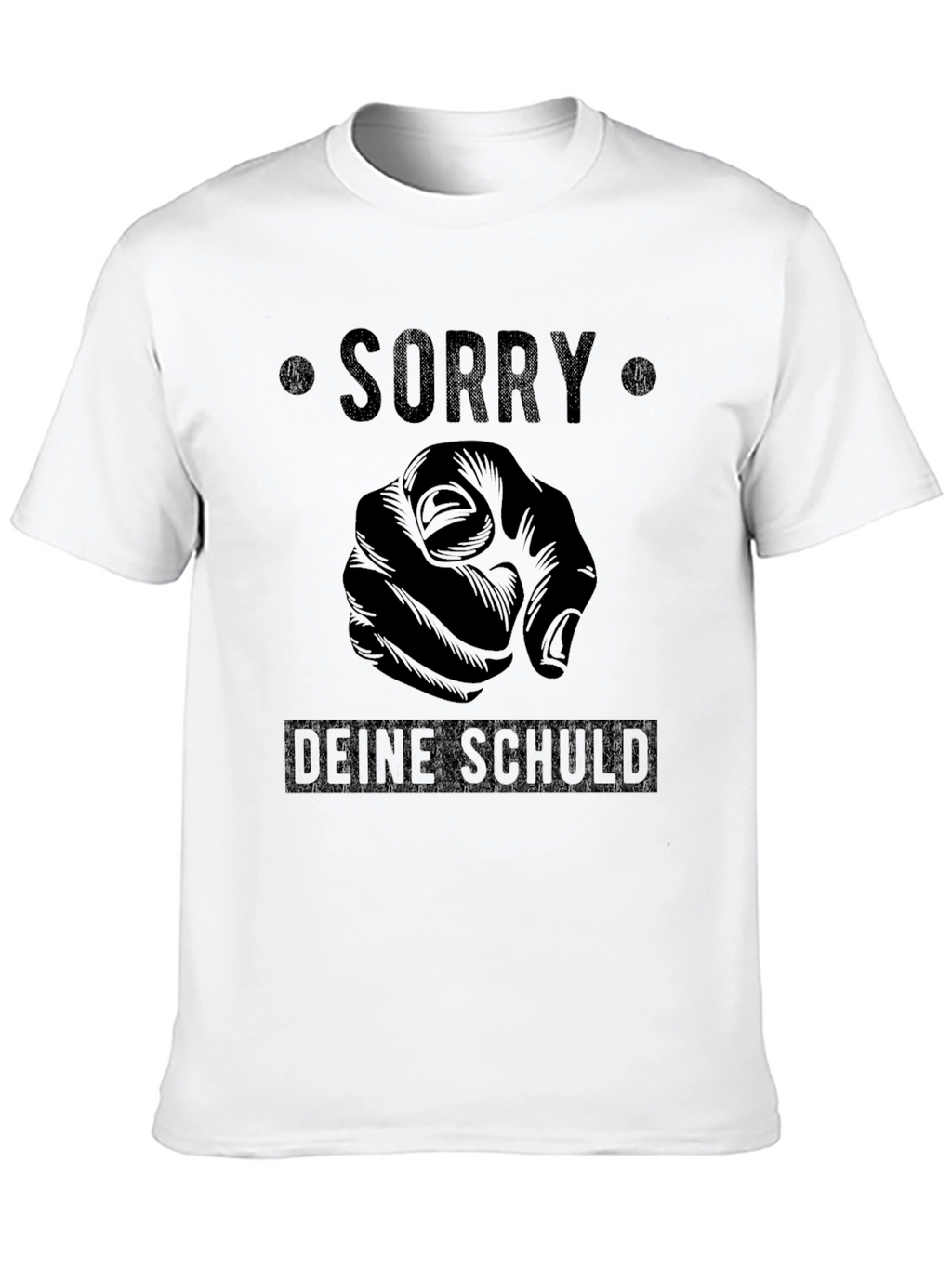 Sorry Deine Schuld Graphic T-Shirt