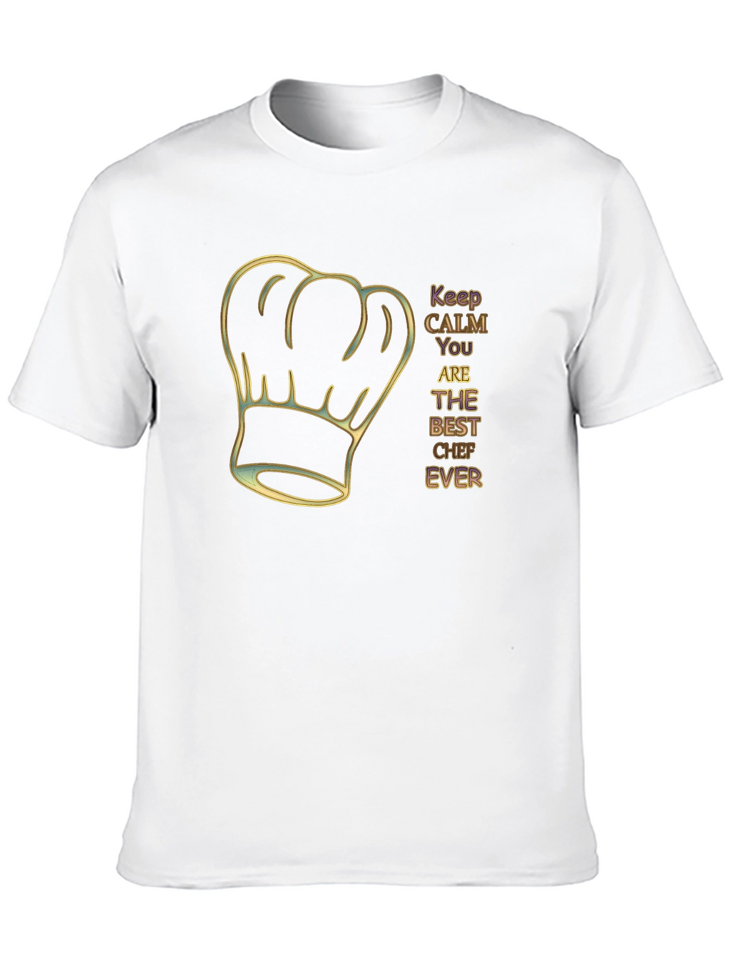 Keep Calm Best Chef Ever T-Shirt