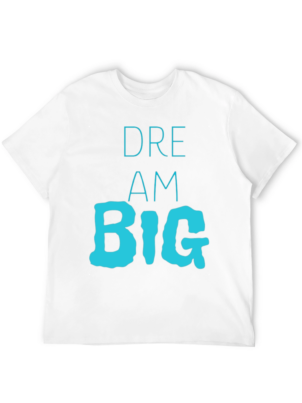 Dream Big Graphic Tee - Motivational T-Shirt