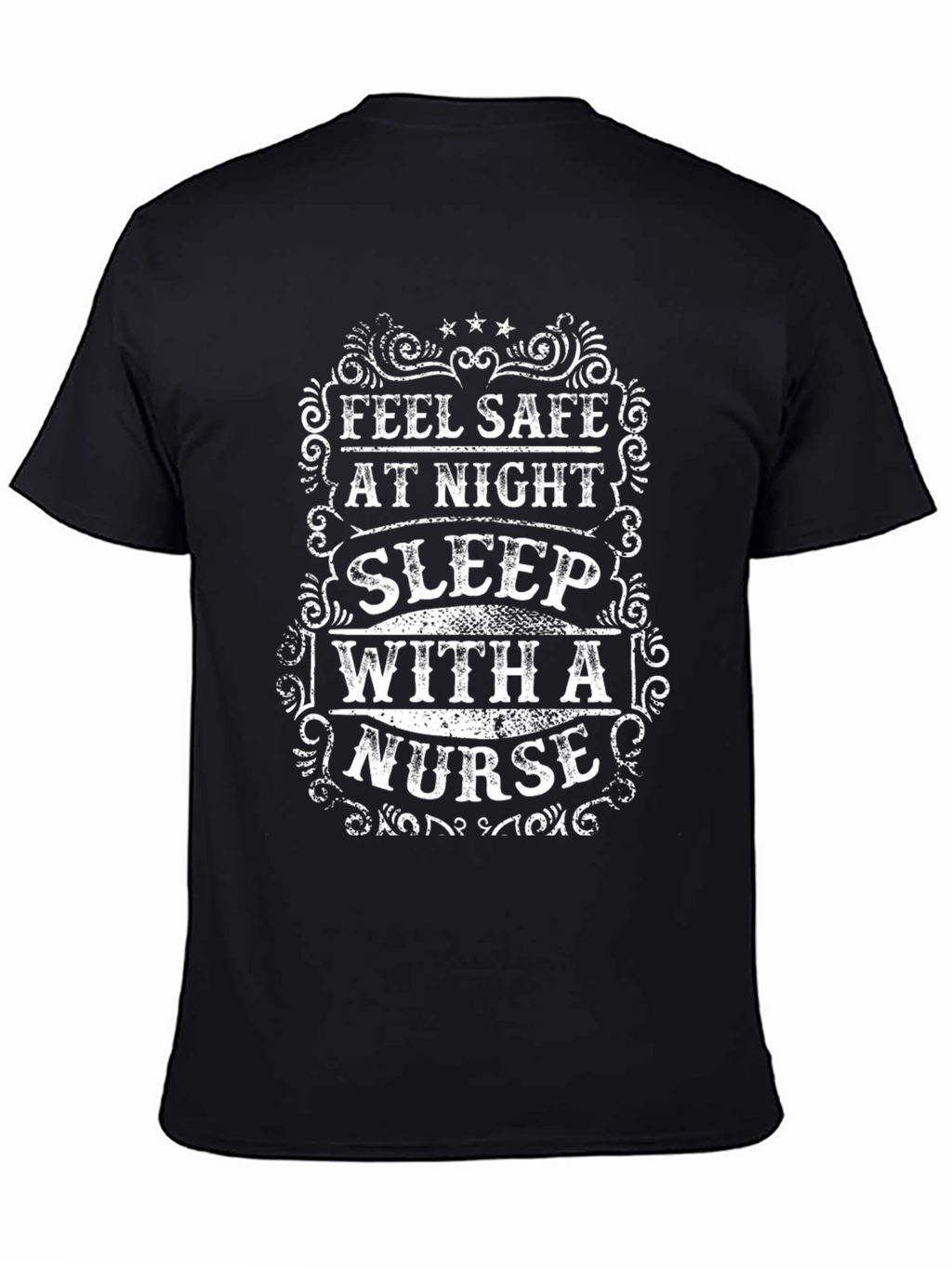Feel Safe At Night Nurse T-Shirt