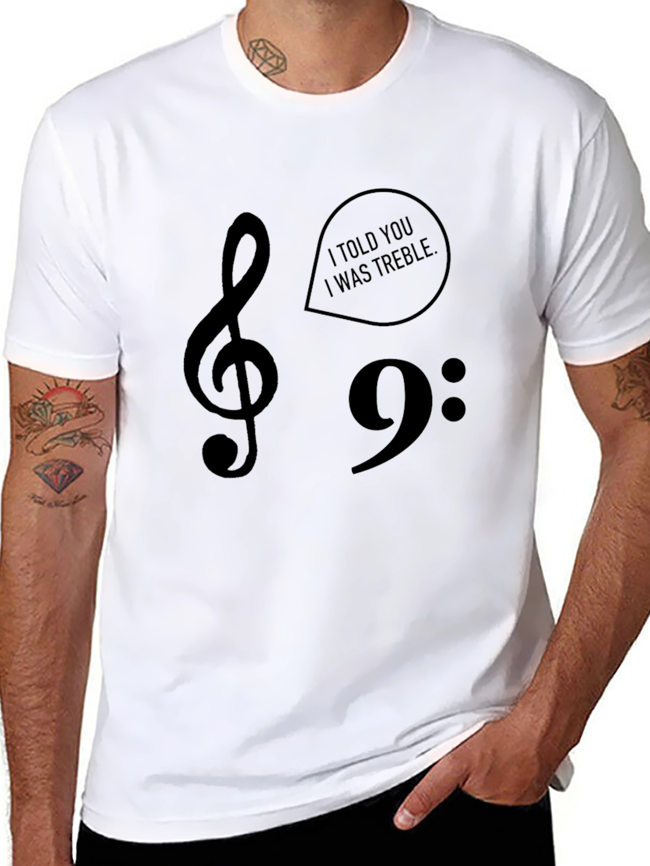 I Told You I Was Treble Music T-Shirt