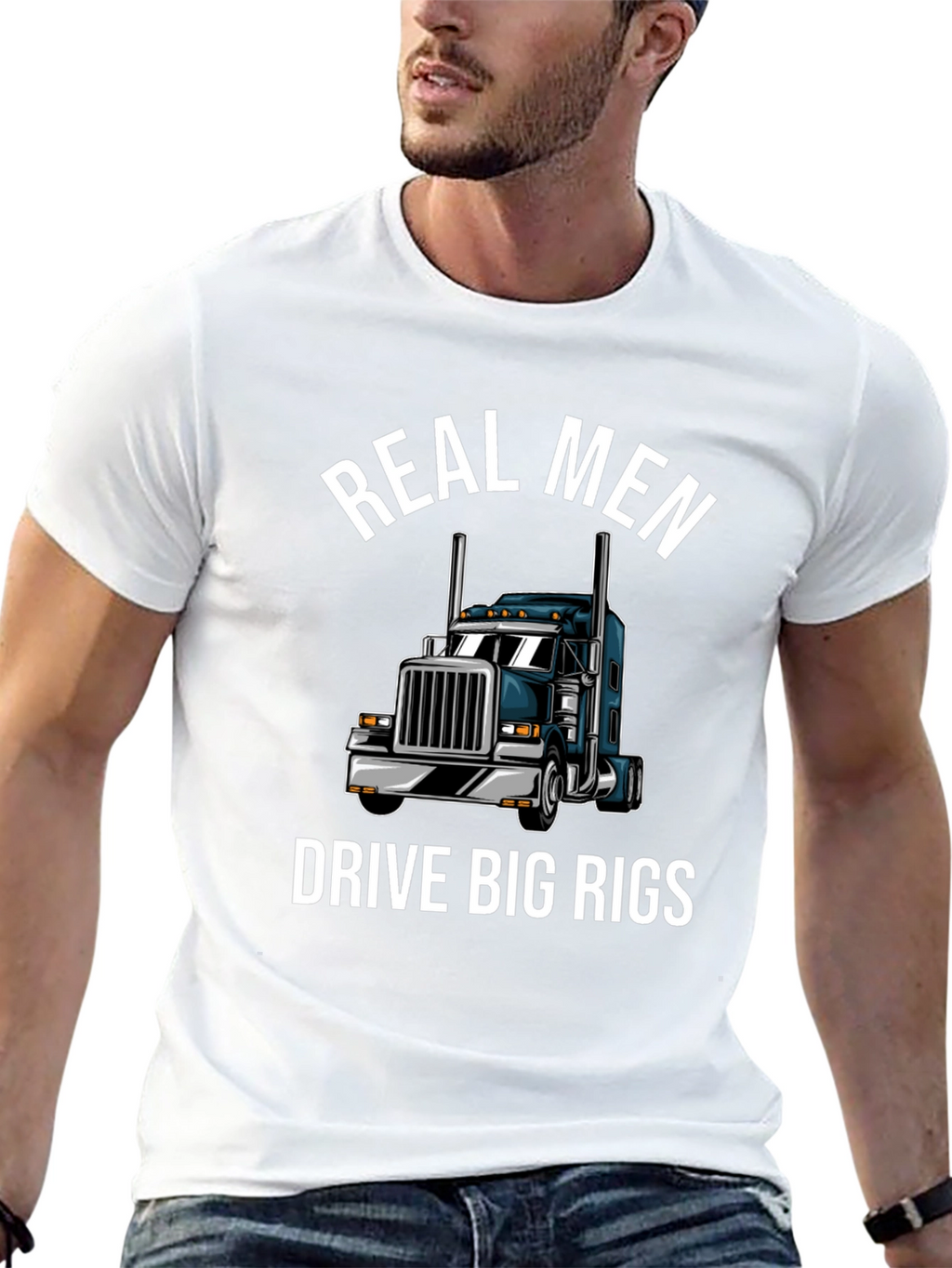 Real Men Drive Big Rigs T-Shirt