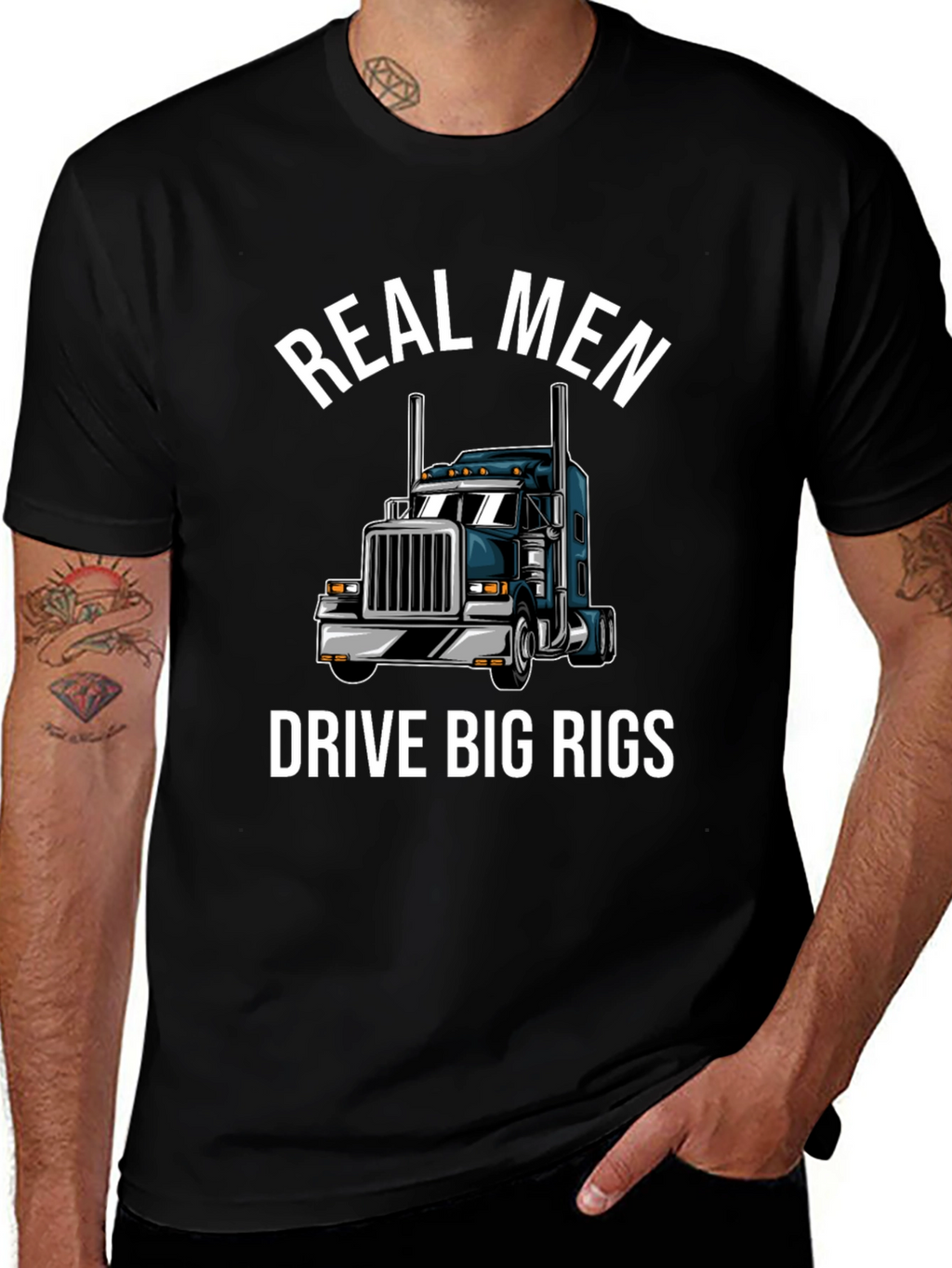Real Men Drive Big Rigs T-Shirt