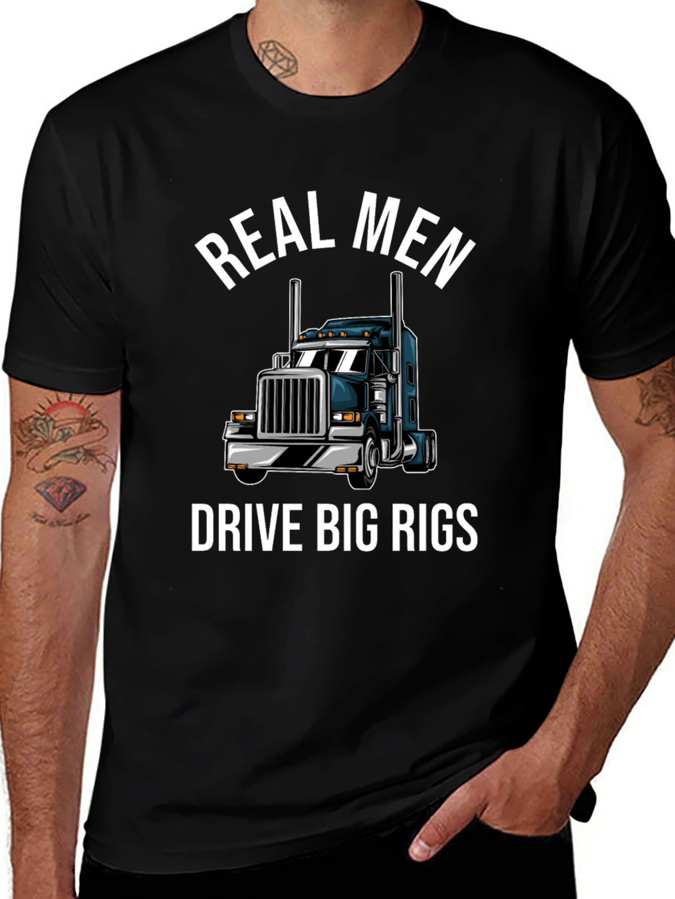 Real Men Drive Big Rigs T-Shirt