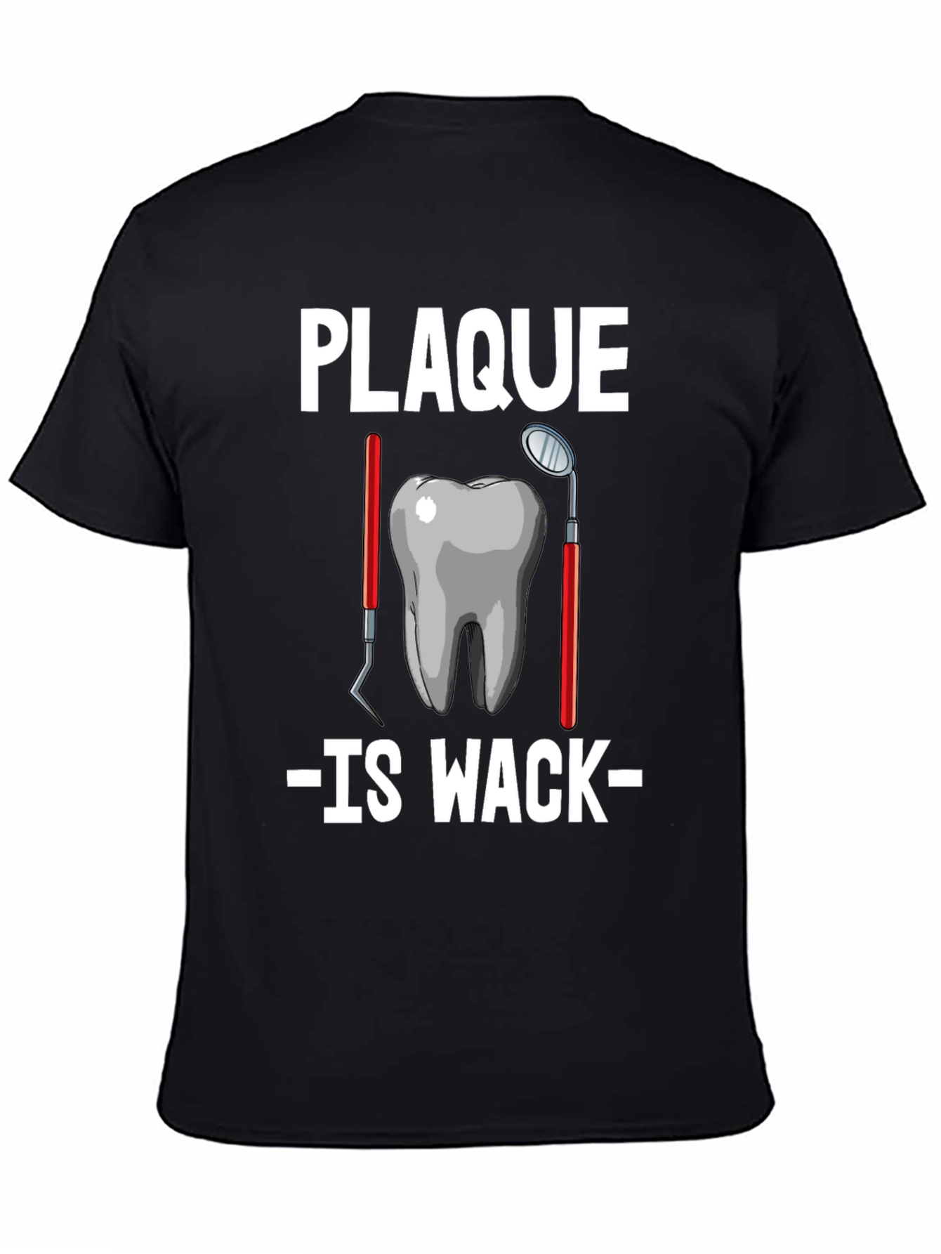 Plaque Is Wack Graphic Tee