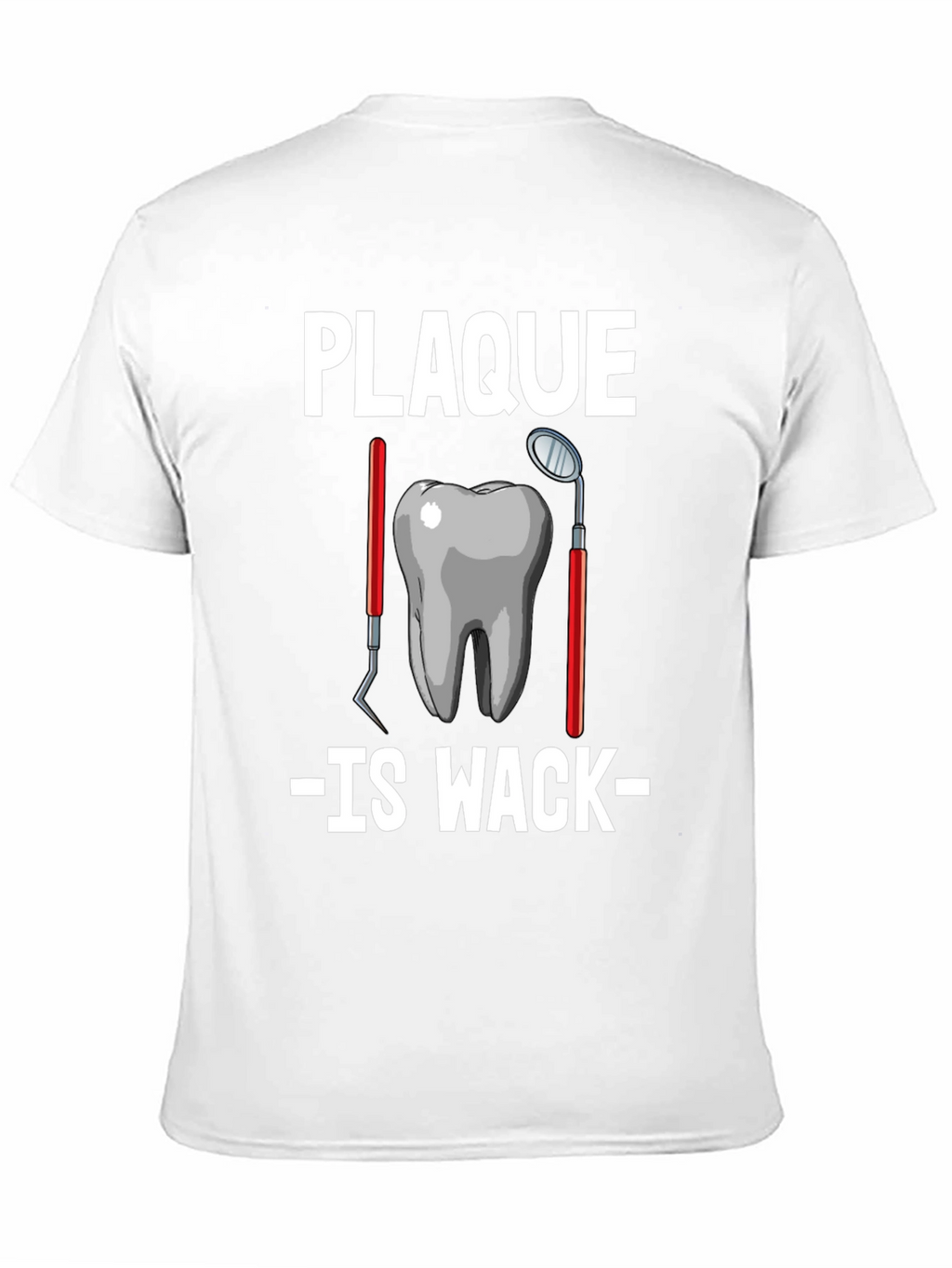 Plaque Is Wack Graphic Tee