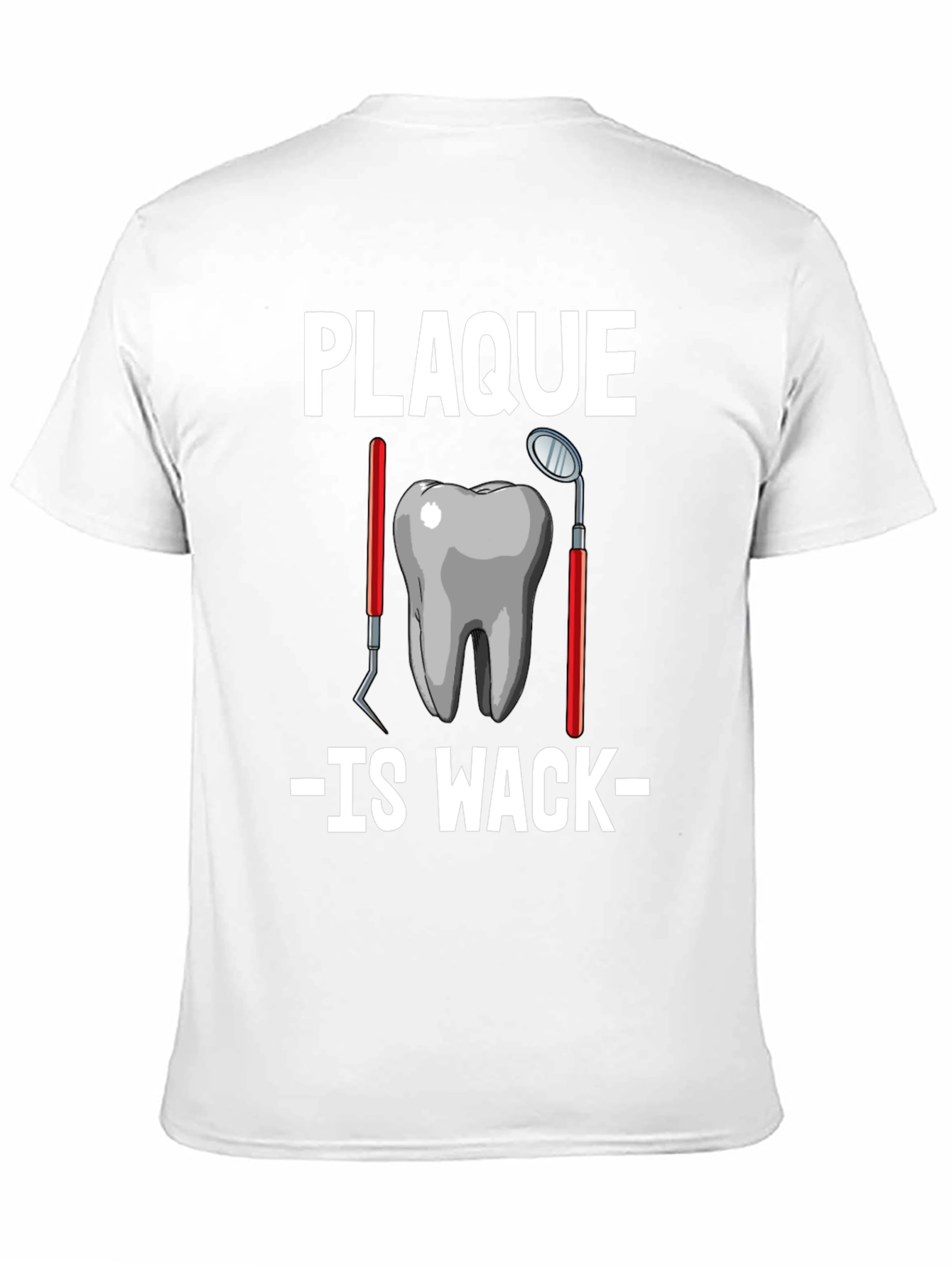 Plaque Is Wack Graphic Tee
