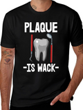 Plaque Is Wack Graphic Tee