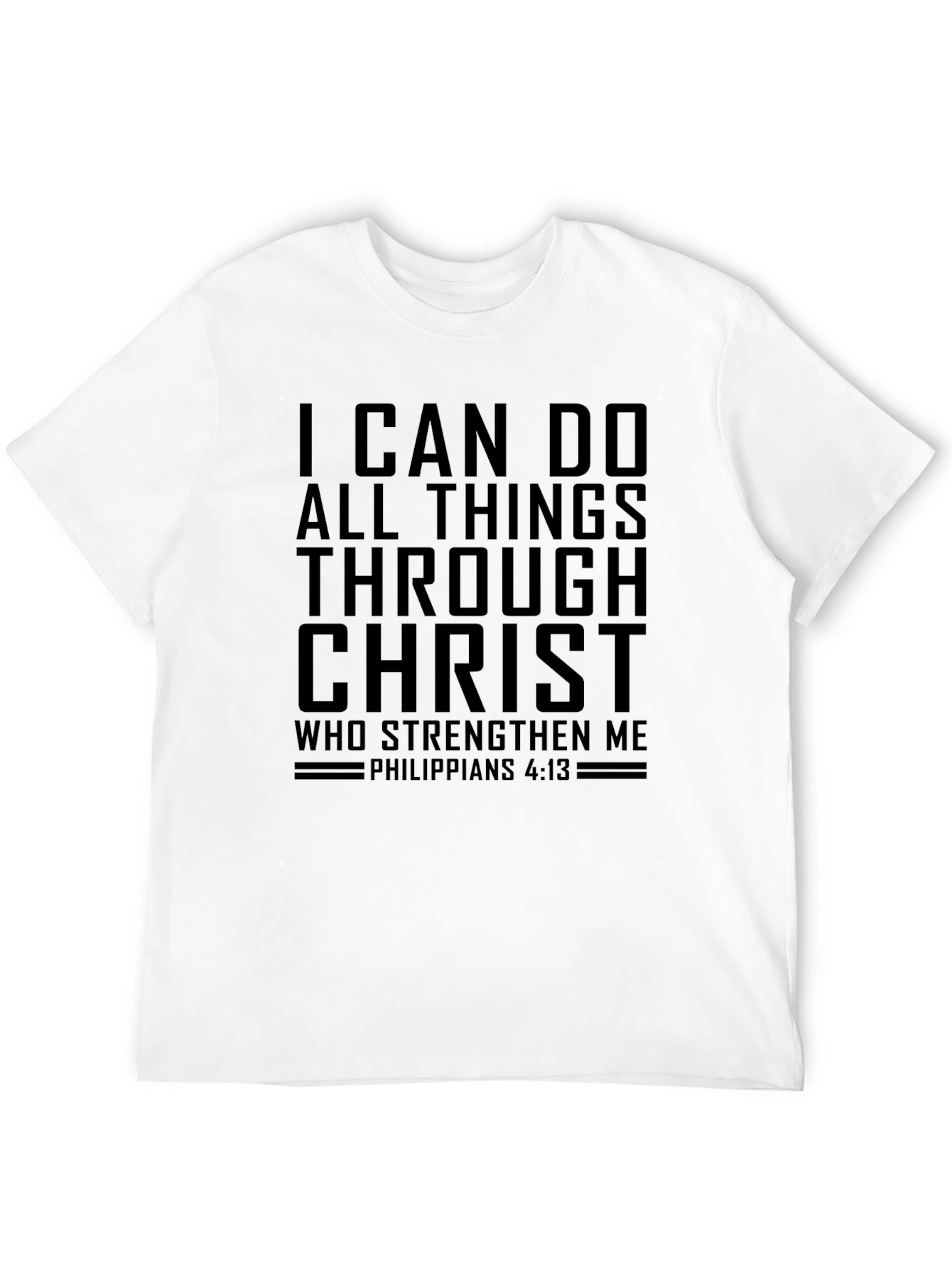 I Can Do All Things Through Christ T-Shirt