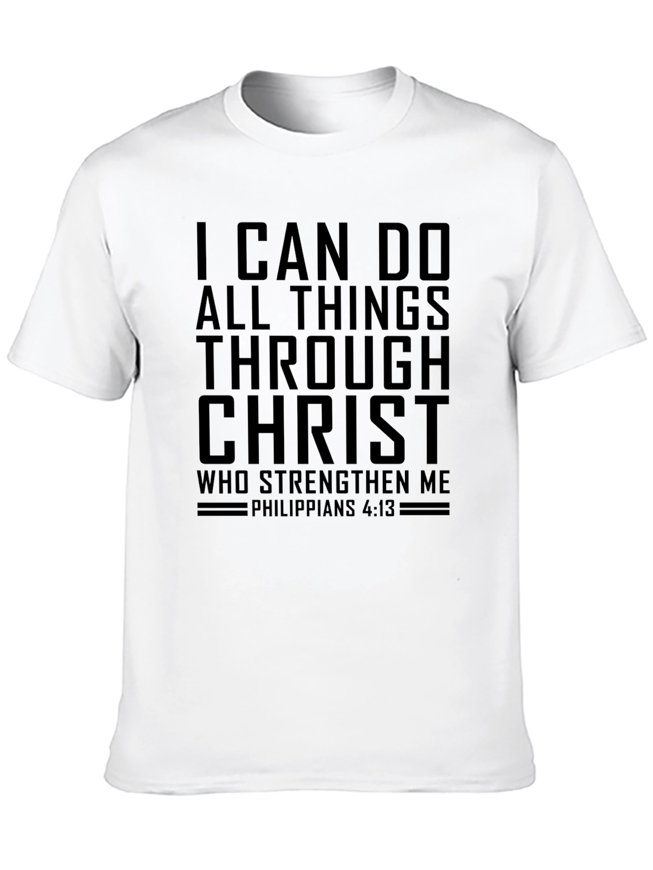 I Can Do All Things Through Christ T-Shirt