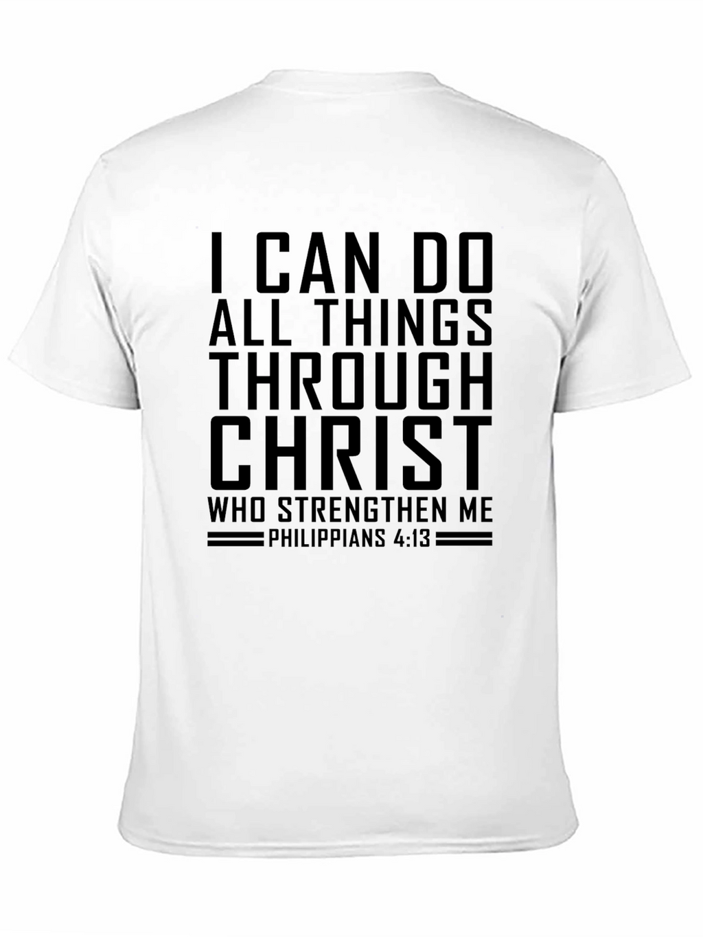 I Can Do All Things Through Christ T-Shirt