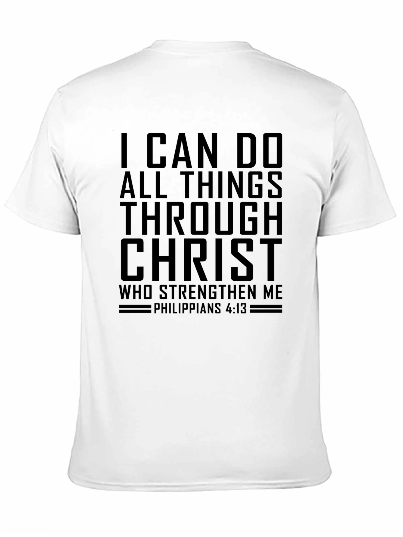 I Can Do All Things Through Christ T-Shirt