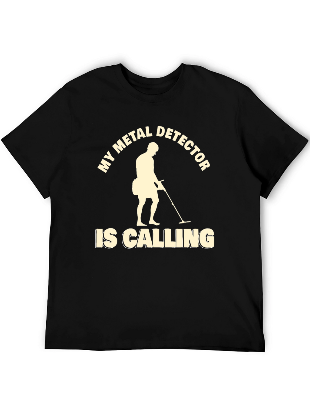 Metal Detector Calling Graphic T-Shirt