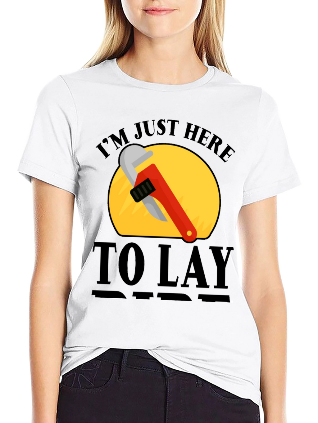 Im Just Here to Lay Pipe T-Shirt