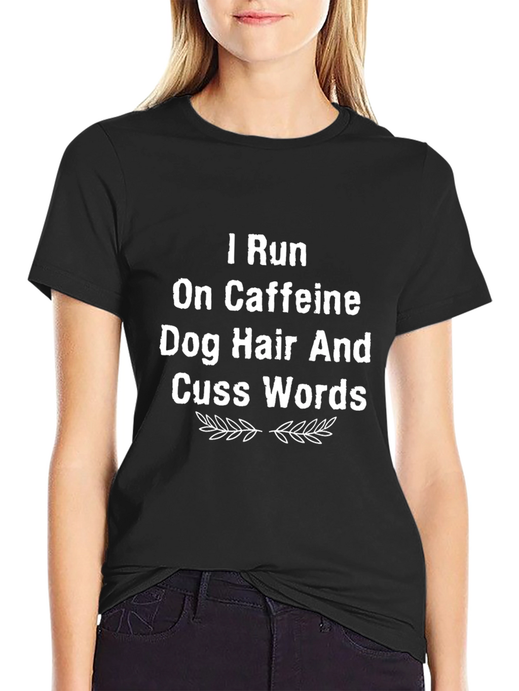 Caffeine Dog Hair Cuss Words T-Shirt