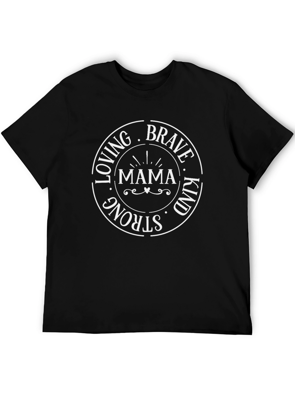 Mama Brave Kind Strong Loving T-Shirt