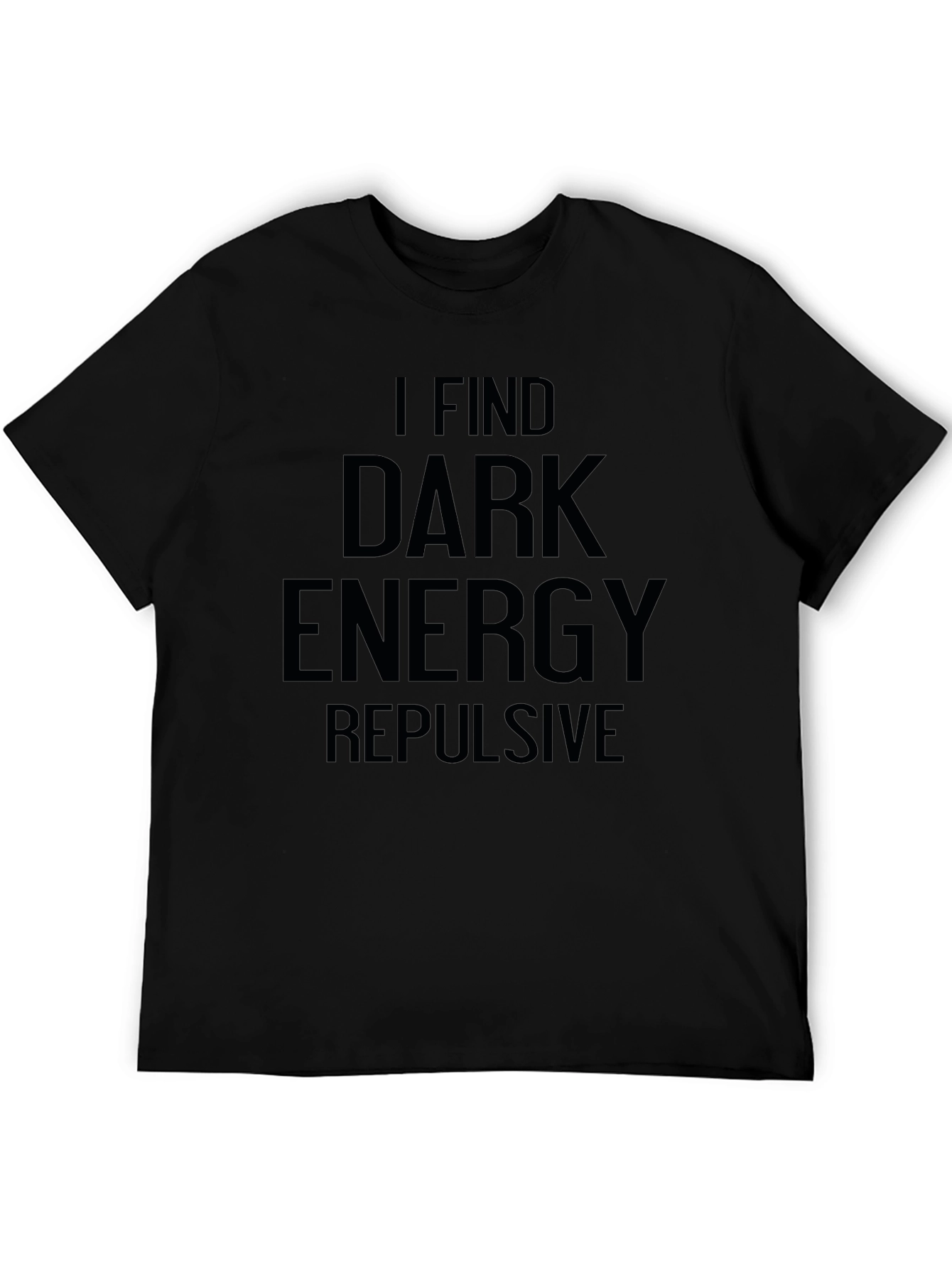 Dark Energy Repulsive T-Shirt