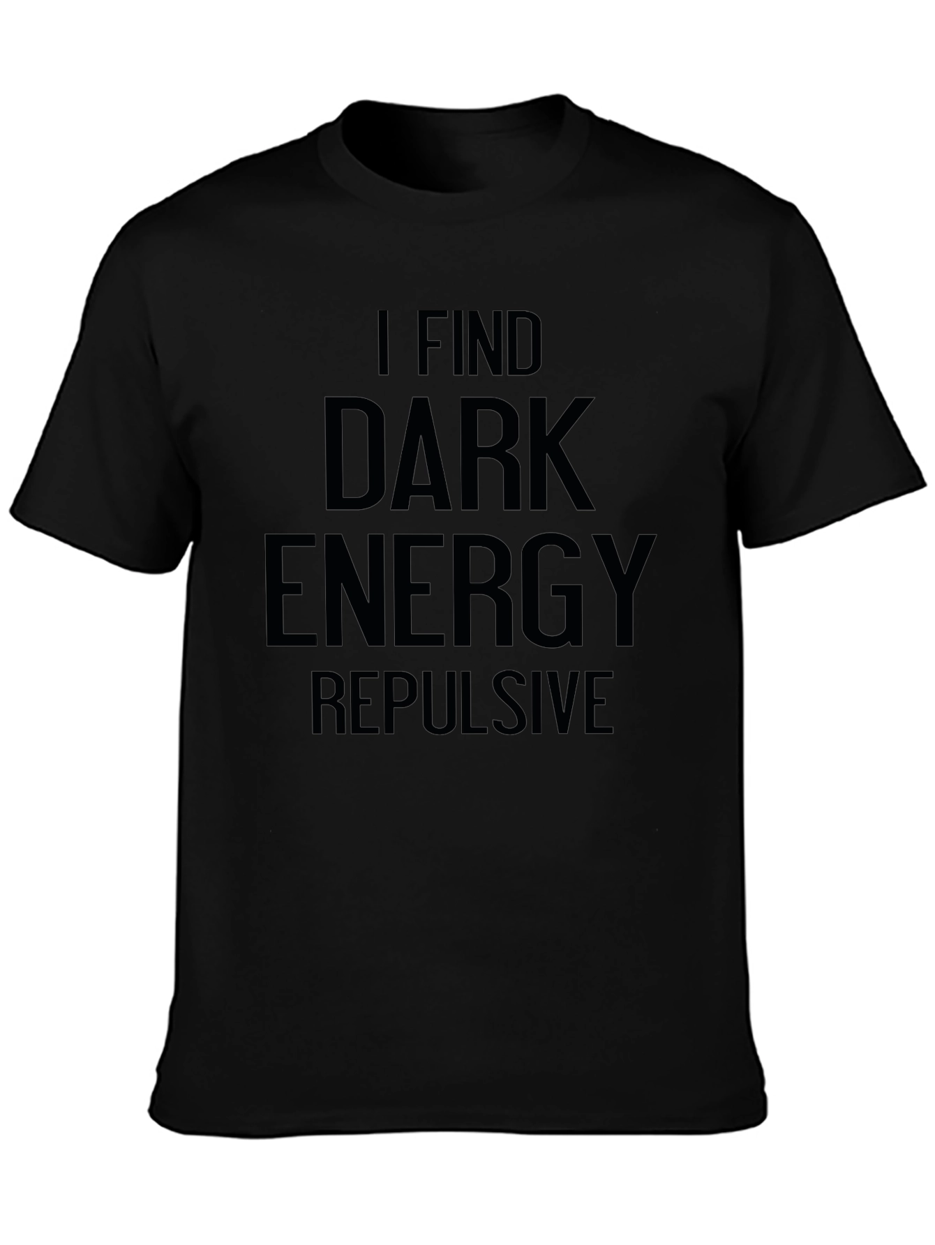 Dark Energy Repulsive T-Shirt