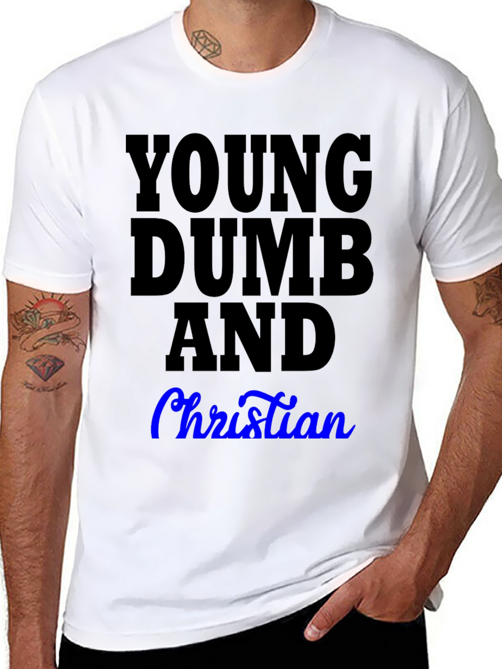 Young Dumb and Christian T-Shirt