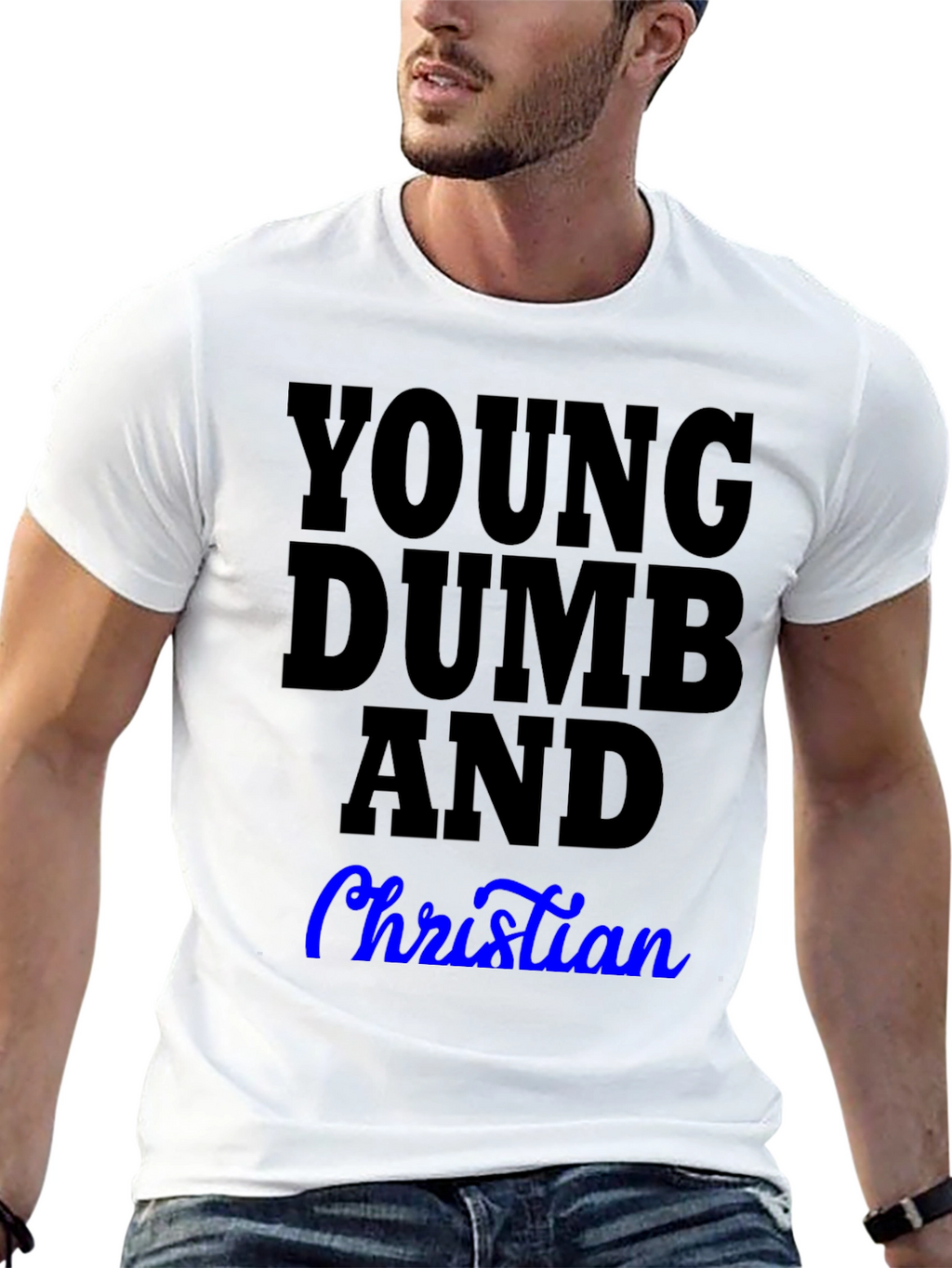 Young Dumb and Christian T-Shirt