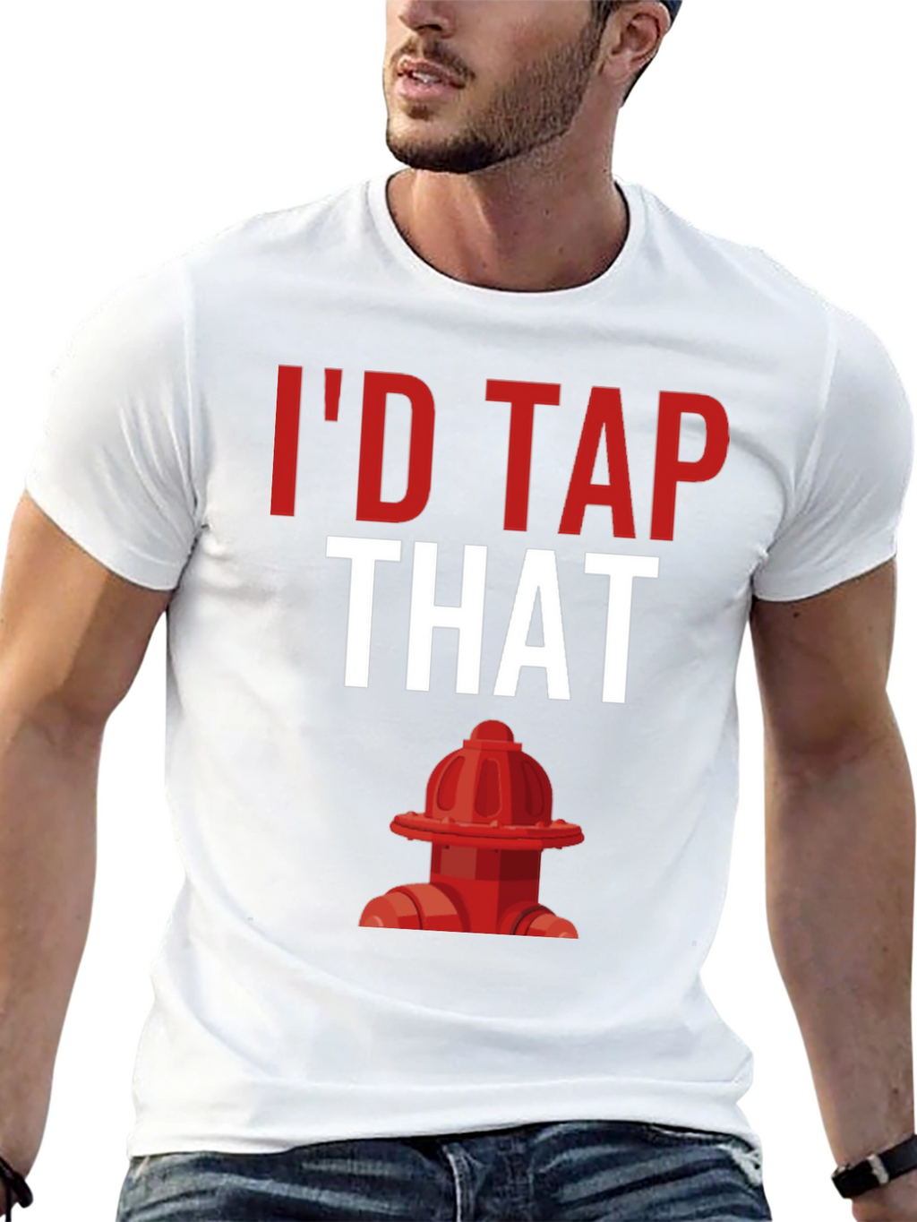 Id Tap That Fire Hydrant T-Shirt