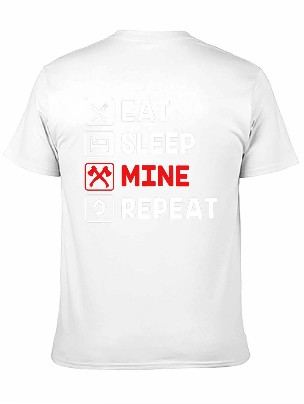 Eat Sleep Mine Repeat Graphic Tee