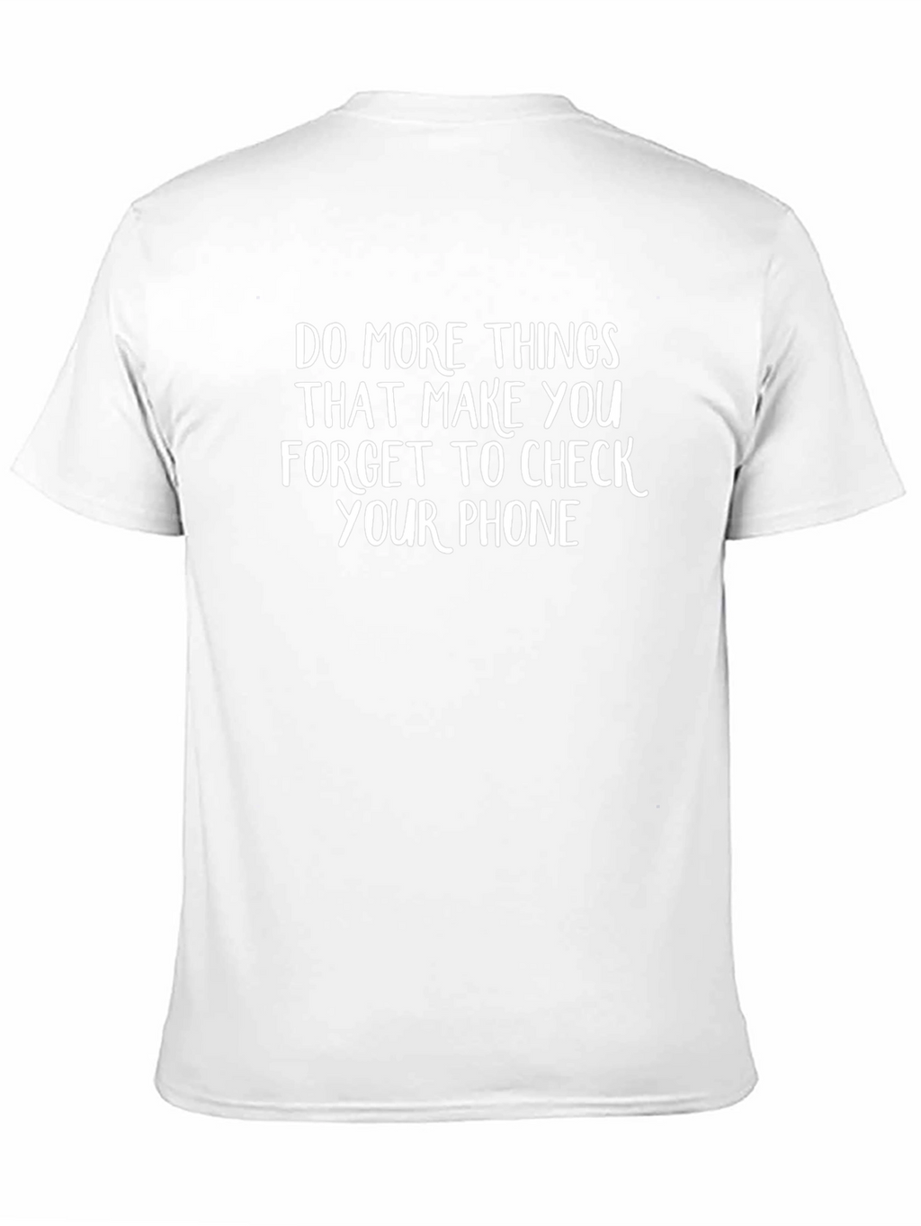 Forget Your Phone Funny T-Shirt