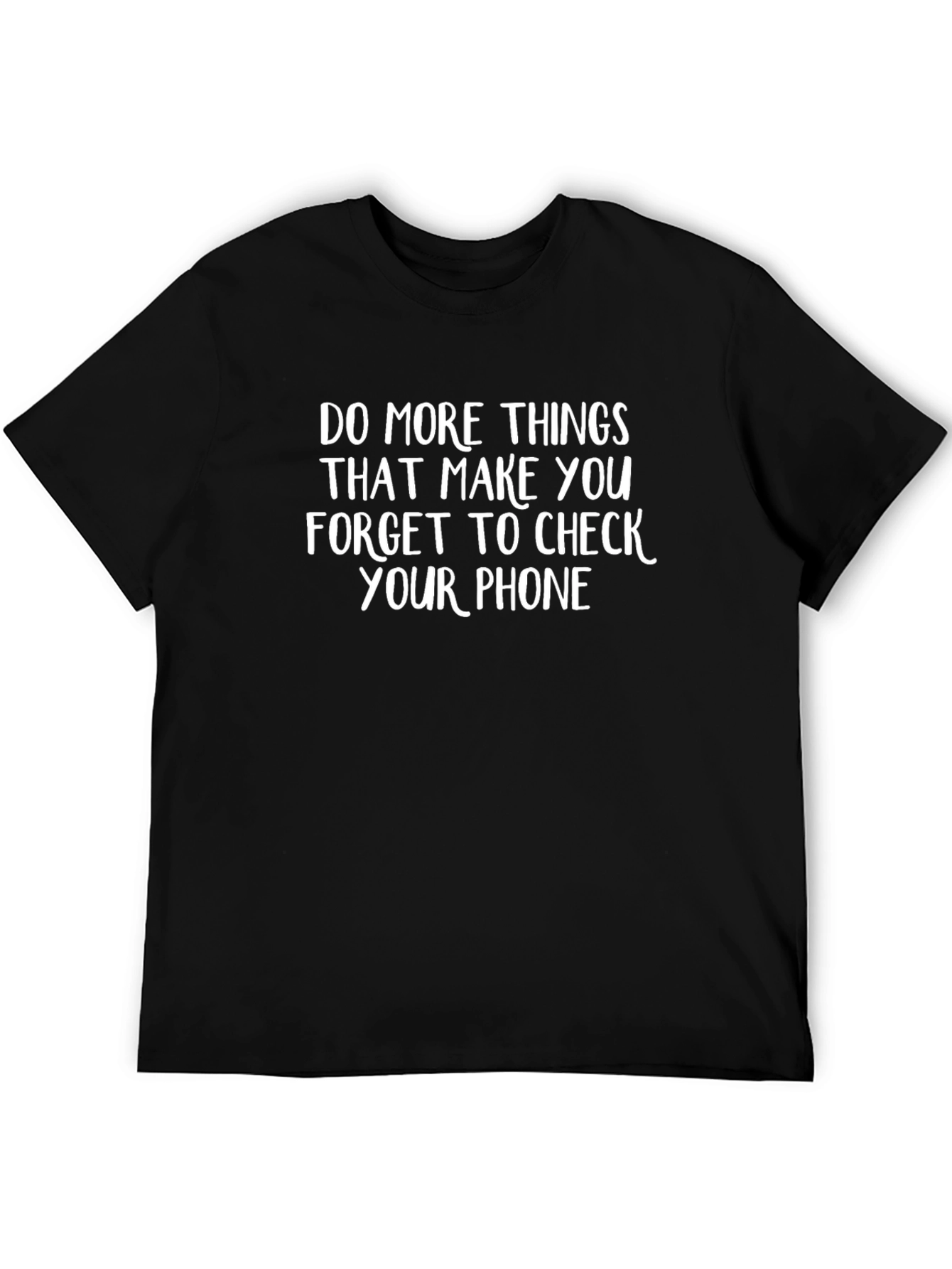 Forget Your Phone Funny T-Shirt