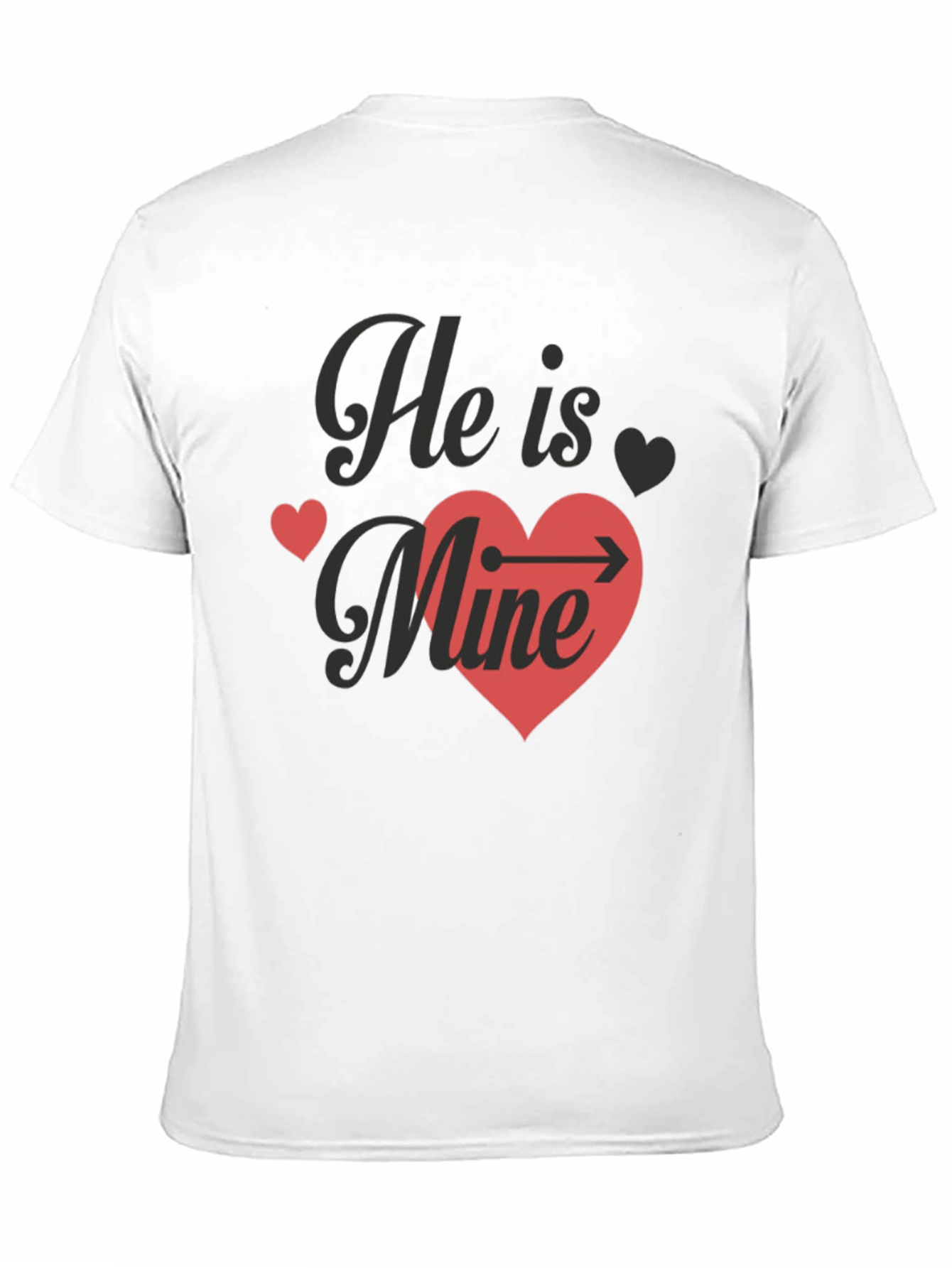 He Is Mine T-Shirt - Valentines Day