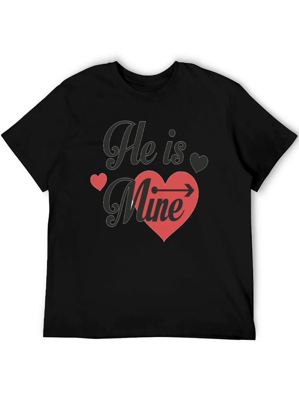 He Is Mine T-Shirt - Valentines Day