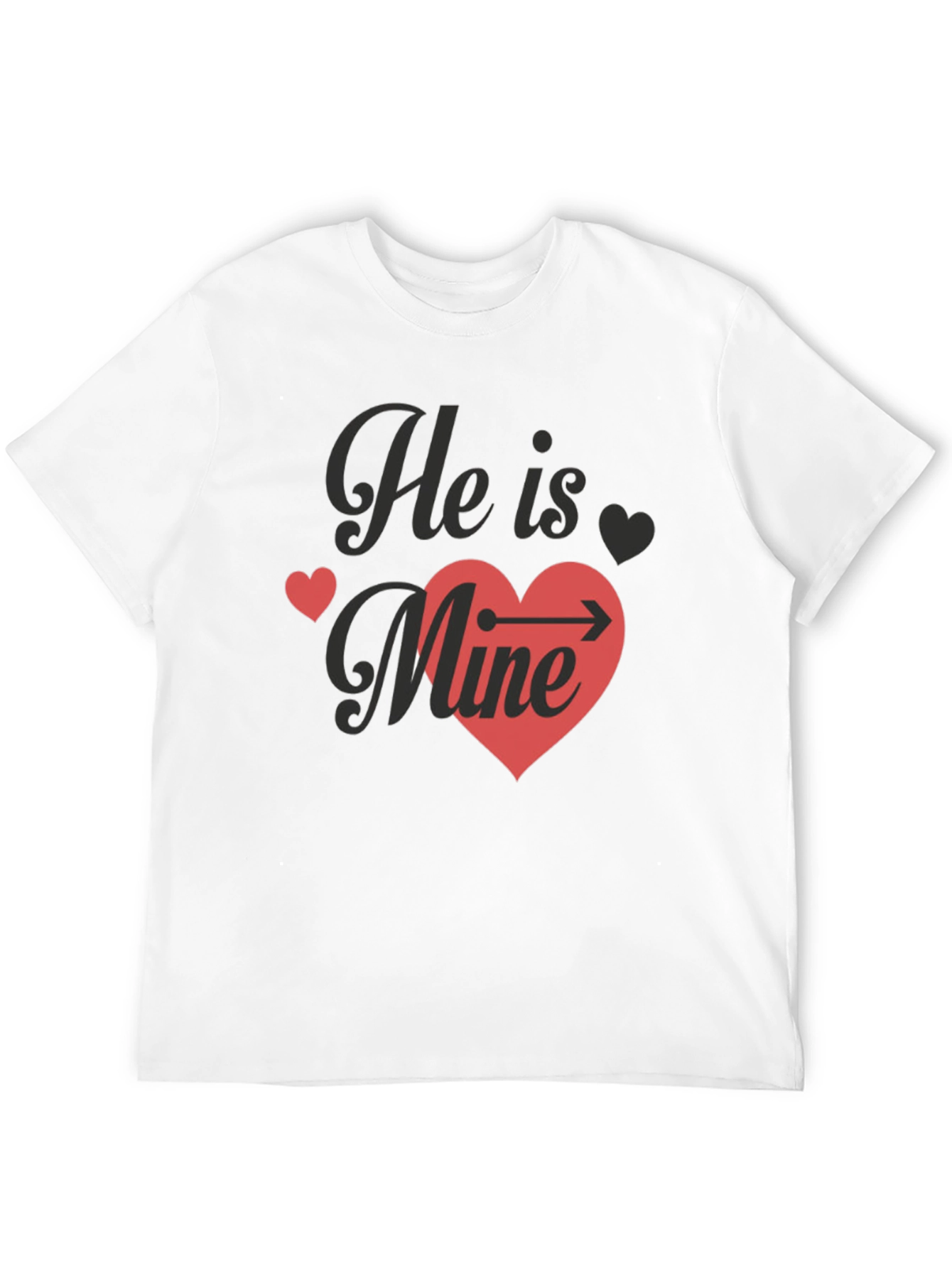He Is Mine T-Shirt - Valentines Day