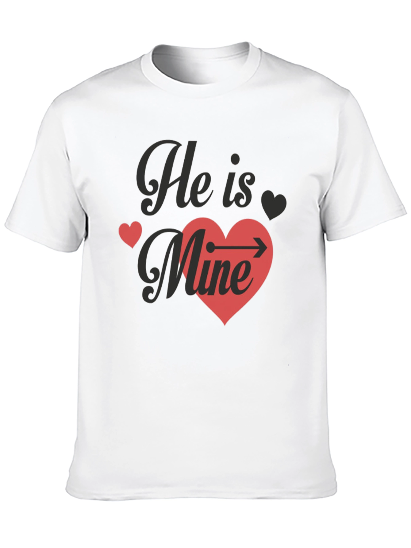 He Is Mine T-Shirt - Valentines Day