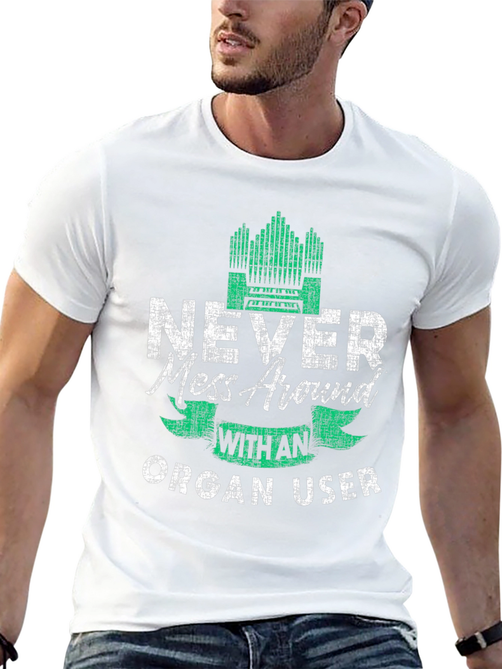 Never Mess Around With An Organ User T-Shirt