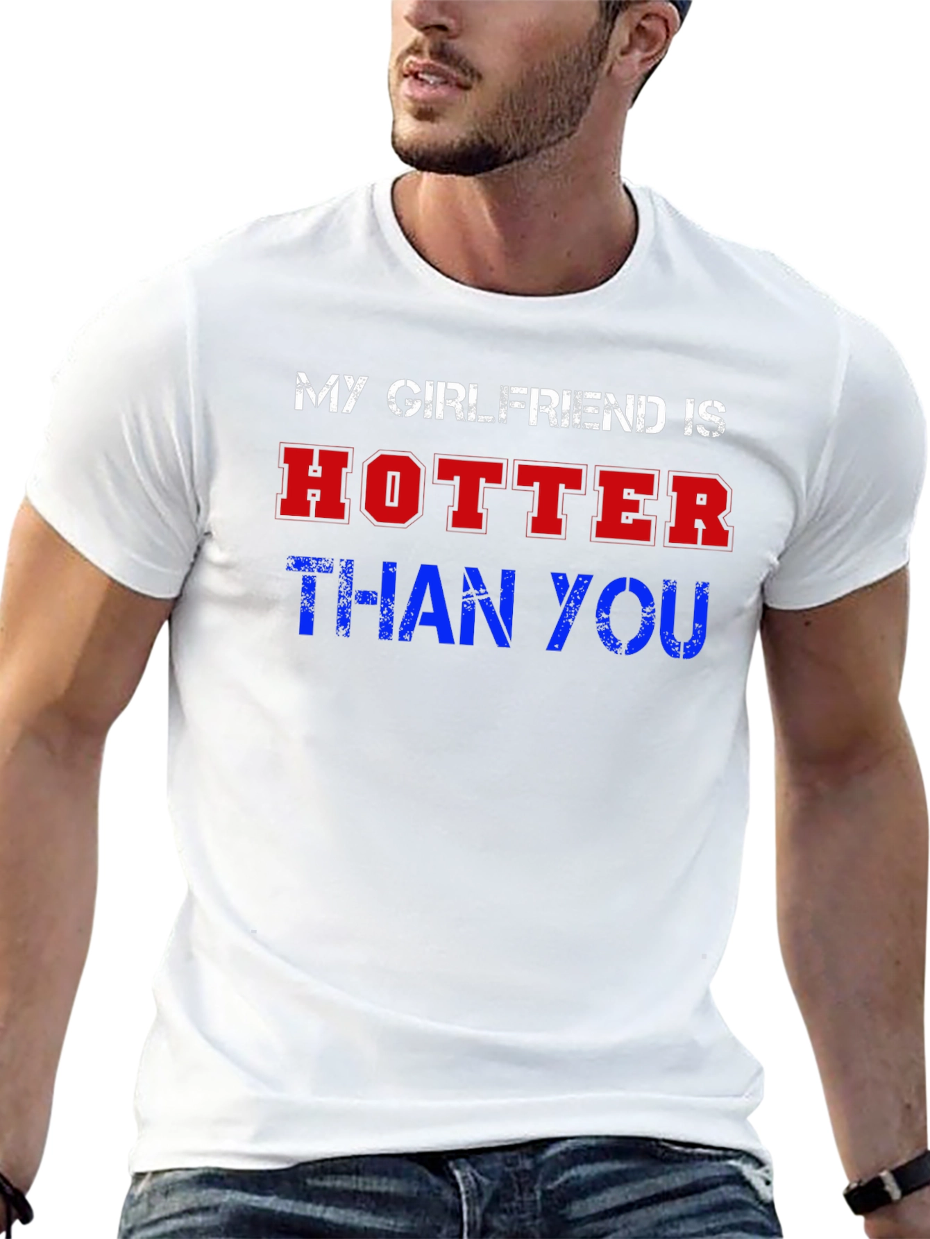 My Girlfriend Is Hotter Than You Graphic Tee
