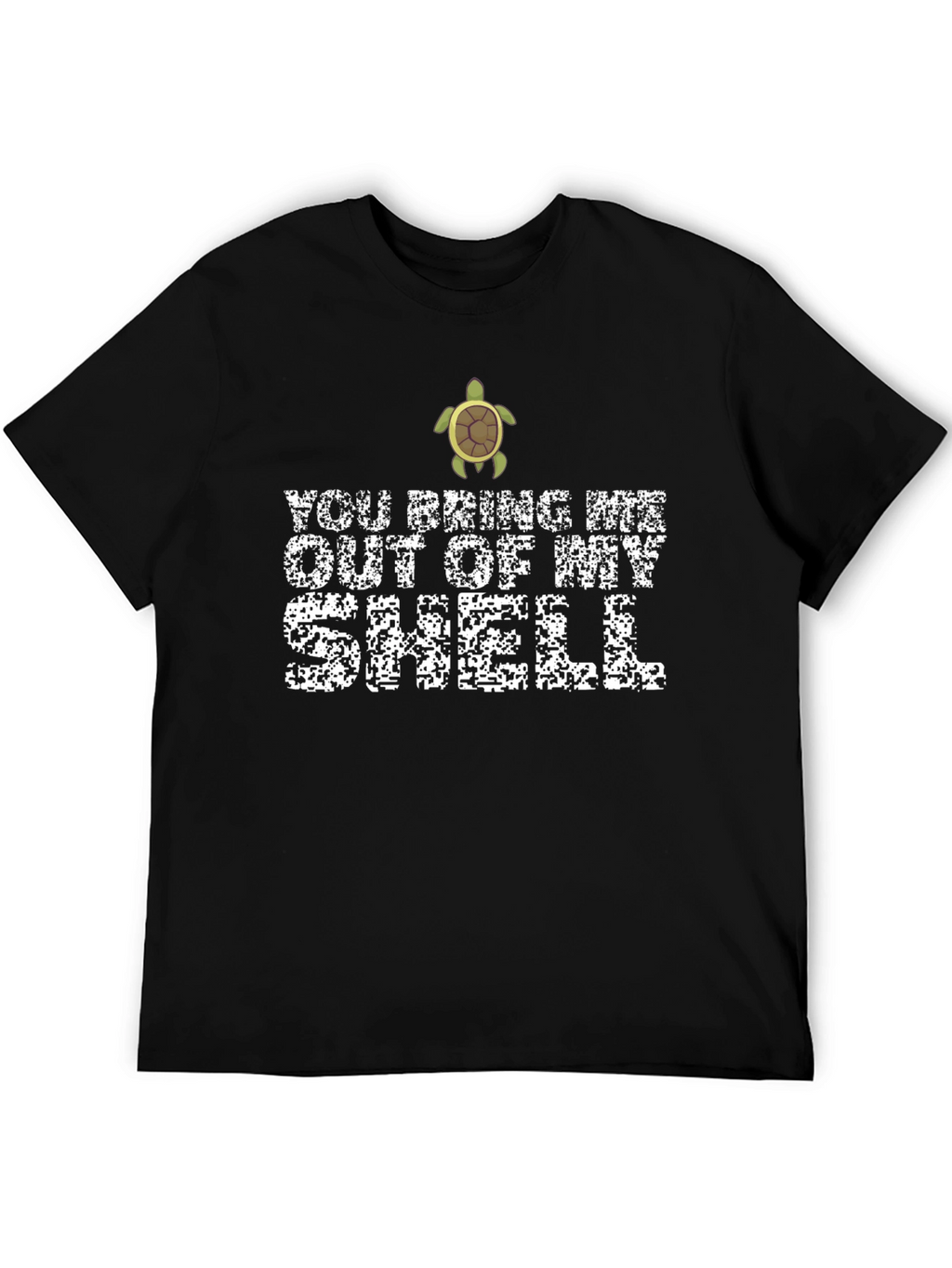 Bring Me Out Of My Shell T-Shirt
