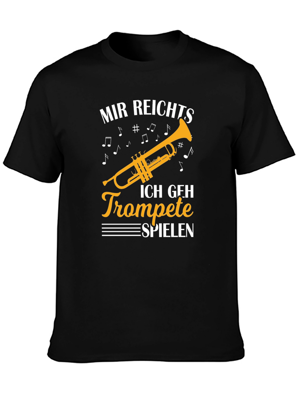 Mir Reichts Trompete Spielen T-Shirt