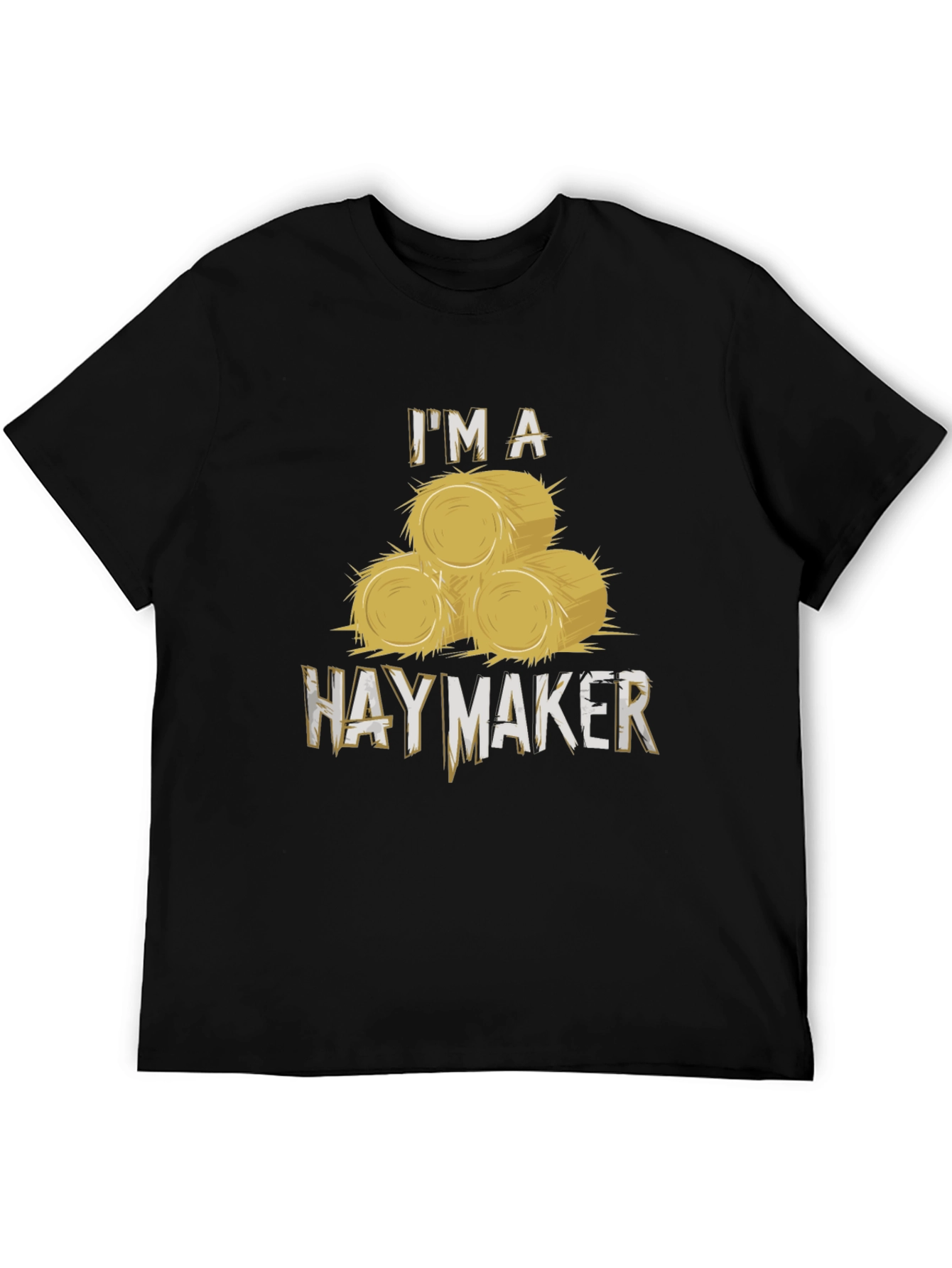 Im A Hay Maker Black T-Shirt