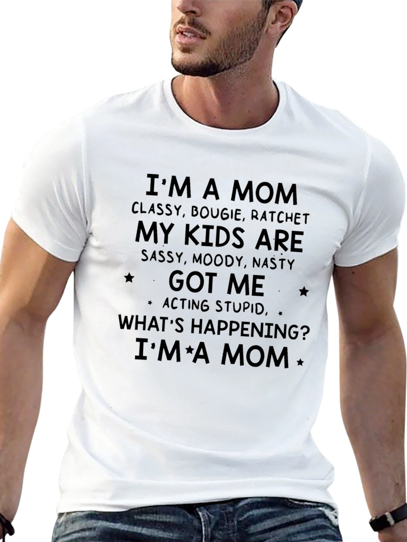Im a Mom T-Shirt - Classy Bougie Ratchet