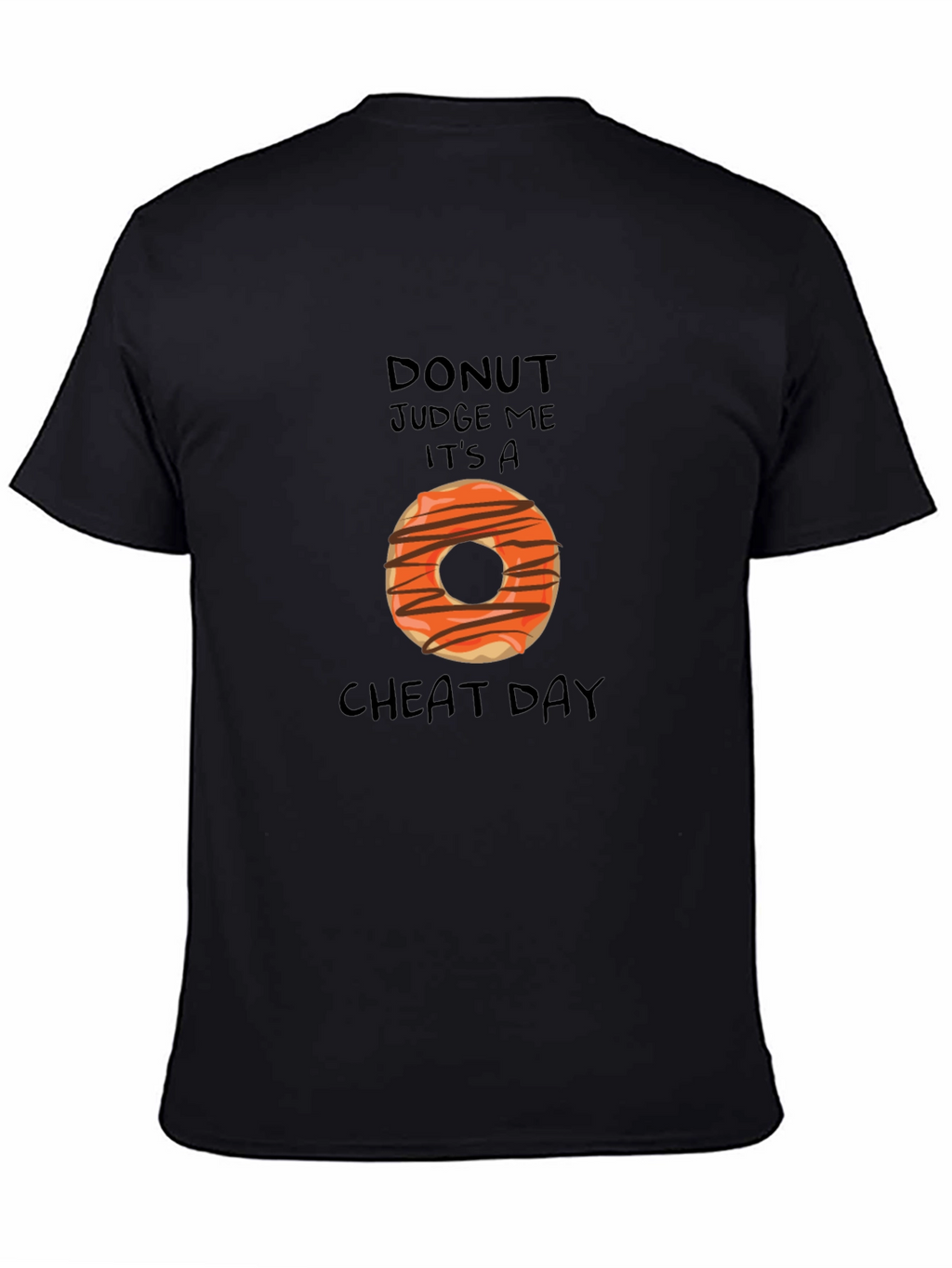 Donut Judge Me - Cheat Day T-Shirt