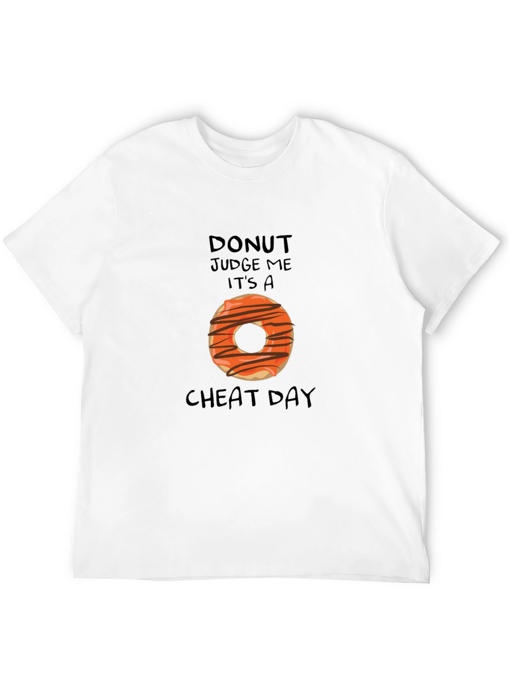 Donut Judge Me - Cheat Day T-Shirt