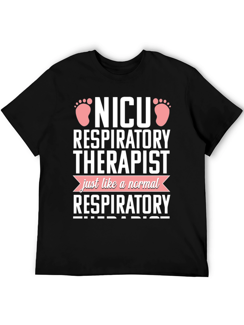 NICU Respiratory Therapist Novelty T-Shirt