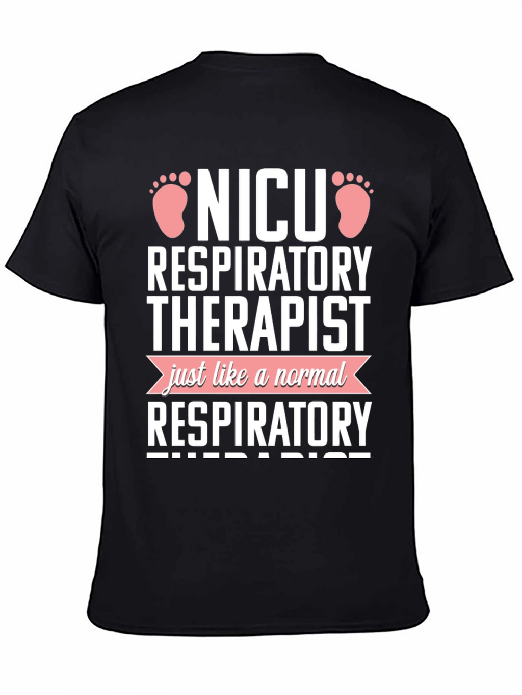 NICU Respiratory Therapist Novelty T-Shirt