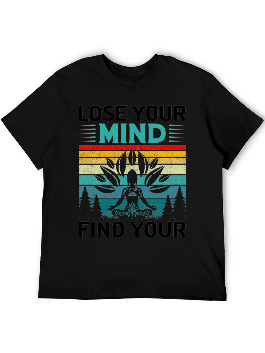 Lose Your Mind Find Your Soul Yoga T-Shirt