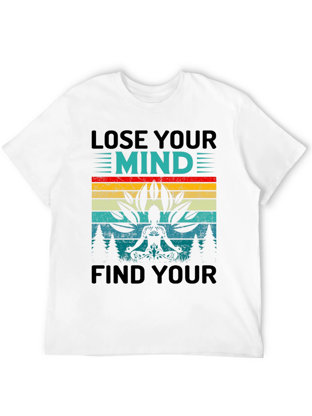Lose Your Mind Find Your Soul Yoga T-Shirt