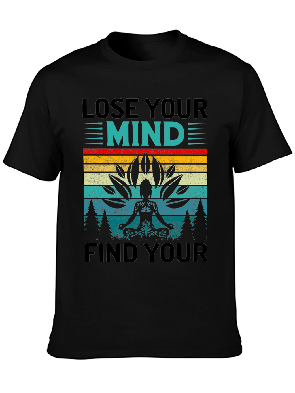 Lose Your Mind Find Your Soul Yoga T-Shirt