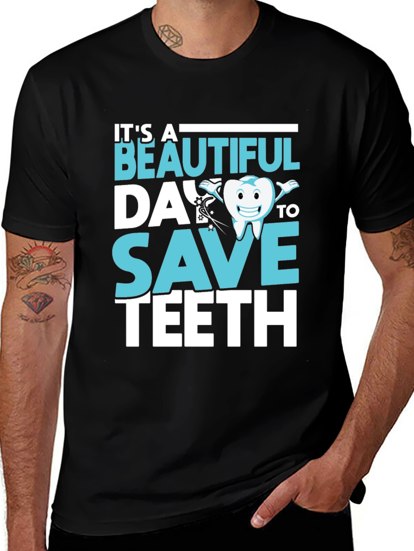 Dentist T-Shirt - Beautiful Day To Save Teeth