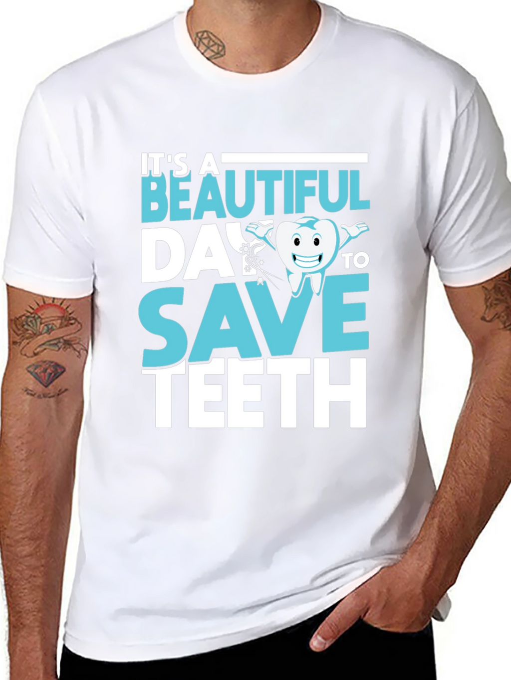 Dentist T-Shirt - Beautiful Day To Save Teeth